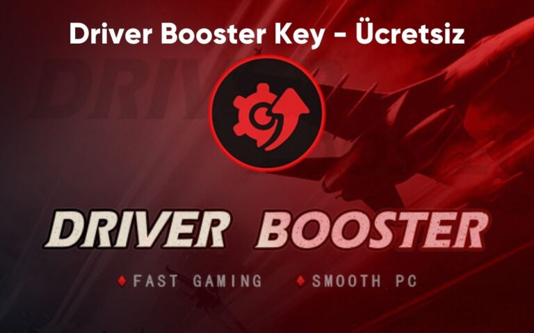 Driver Booster Key (Bedava) Son Sürüm!